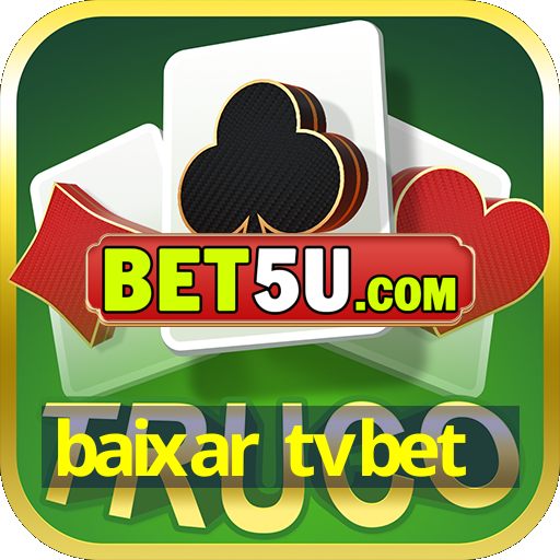 baixar tvbet